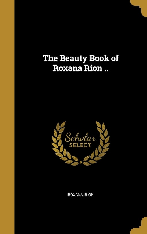 Front cover_The Beauty Book of Roxana Rion ..