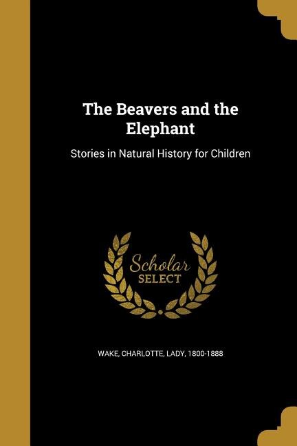 The Beavers and the Elephant