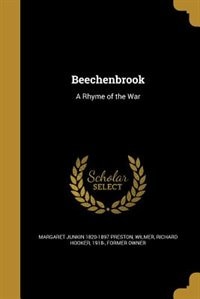 Beechenbrook: A Rhyme of the War