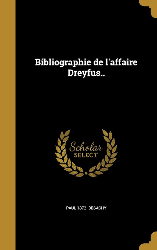 Front cover_Bibliographie de l'affaire Dreyfus..