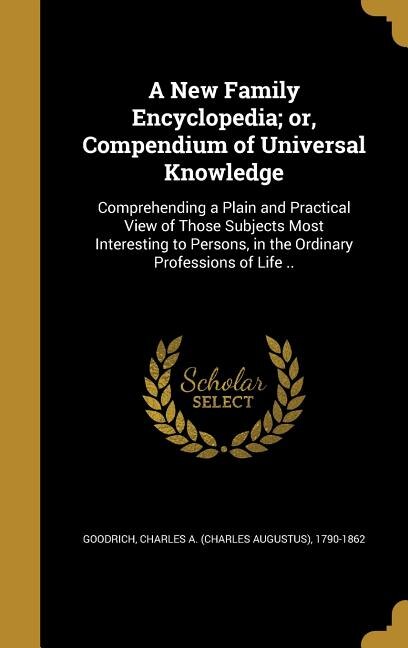 Front cover_A New Family Encyclopedia; or, Compendium of Universal Knowledge
