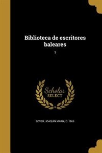 Biblioteca de escritores baleares; 1