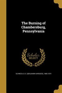 Front cover_The Burning of Chambersburg, Pennsylvania