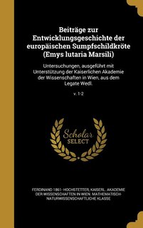 Couverture_Beiträge zur Entwicklungsgeschichte der europäischen Sumpfschildkröte (Emys lutaria Marsili)