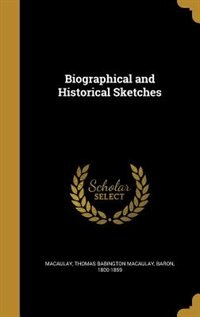 Biographical and Historical Sketches