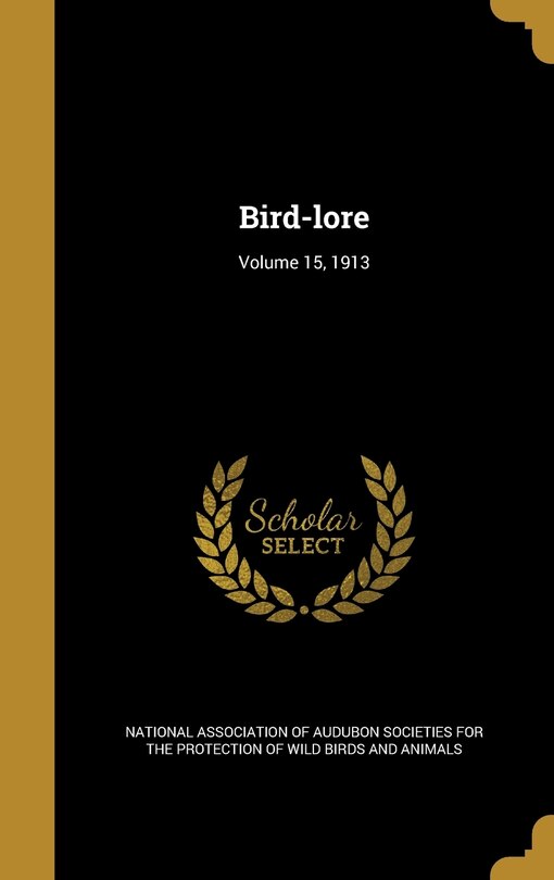Front cover_Bird-lore; Volume 15, 1913