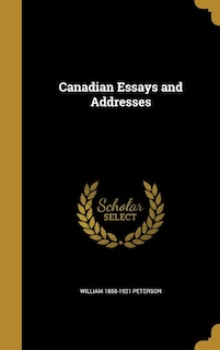 Canadian Essays and Addresses