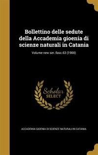 Front cover_Bollettino delle sedute della Accademia gioenia di scienze naturali in Catania; Volume new ser.