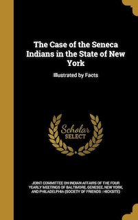 Couverture_The Case of the Seneca Indians in the State of New York