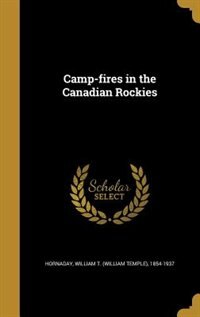 Front cover_Camp-fires in the Canadian Rockies