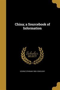 Couverture_China; a Sourcebook of Information