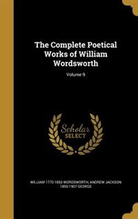 Front cover_The Complete Poetical Works of William Wordsworth; Volume 9
