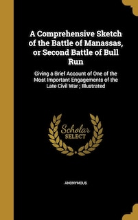 Couverture_A Comprehensive Sketch of the Battle of Manassas, or Second Battle of Bull Run