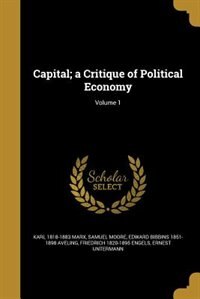 Front cover_Capital; a Critique of Political Economy; Volume 1