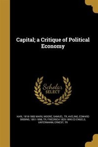 Front cover_Capital; a Critique of Political Economy