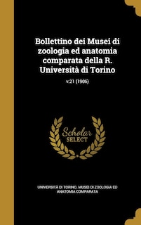 Bollettino dei Musei di zoologia ed anatomia comparata della R. Università di Torino; v.21 (1906)