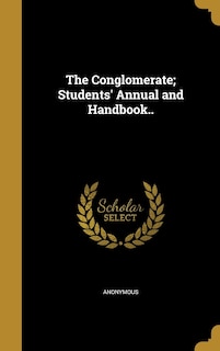 Front cover_The Conglomerate; Students' Annual and Handbook..