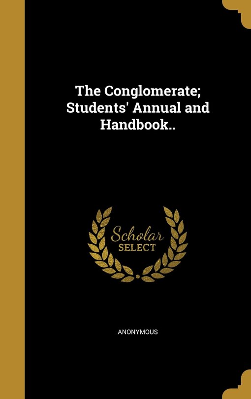 Front cover_The Conglomerate; Students' Annual and Handbook..