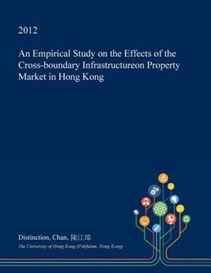 Couverture_An Empirical Study on the Effects of the Cross-boundary Infrastructureon Property Market in Hong Kong