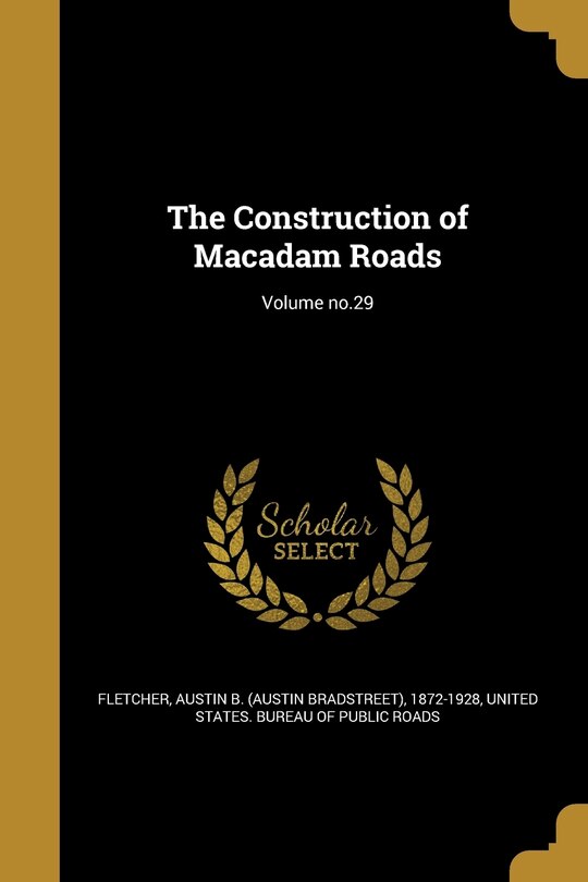 Front cover_The Construction of Macadam Roads; Volume no.29