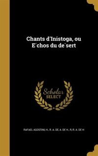 Couverture_Chants d'Inistoga, ou E?chos du de?sert