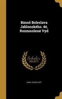 Básne Boleslava Jablonského. 4é, Rozmnozené Vyd