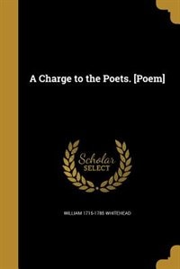 A Charge to the Poets. [Poem]