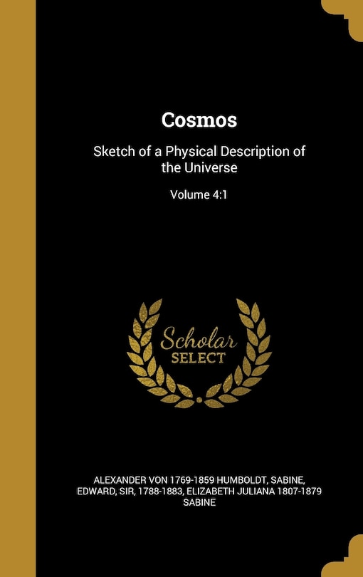 Cosmos: Sketch of a Physical Description of the Universe; Volume 4:1