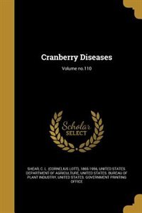 Cranberry Diseases; Volume no.110