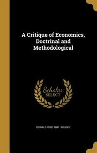 Couverture_A Critique of Economics, Doctrinal and Methodological