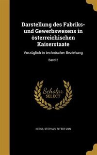 Front cover_Darstellung des Fabriks- und Gewerbswesens in österreichischen Kaiserstaate
