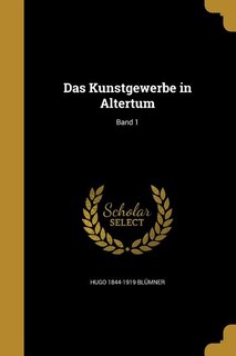 Couverture_Das Kunstgewerbe in Altertum; Band 1