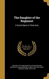 Front cover_The Daughter of the Regiment