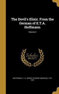 Front cover_The Devil's Elixir. From the German of E.T.A. Hoffmann; Volume 2