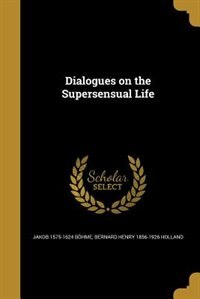 Couverture_Dialogues on the Supersensual Life