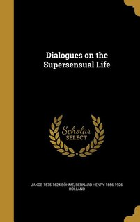 Couverture_Dialogues on the Supersensual Life
