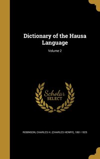 Front cover_Dictionary of the Hausa Language; Volume 2
