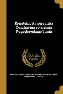 Dieiatelnost i perepiska Derzhavina vo vremia Pugachevskago bunta