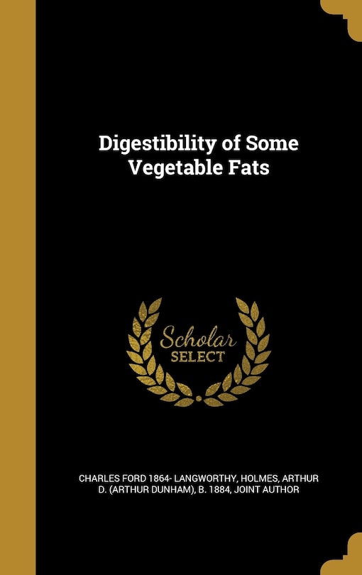 Digestibility of Some Vegetable Fats