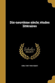 Front cover_Dix-neuvi&egrave;me si&egrave;cle; &eacute;tudes litt&eacute;raires