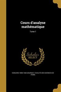 Cours d'analyse mathématique; Tome 1