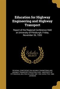 Education for Highway Engineering and Highway Transport