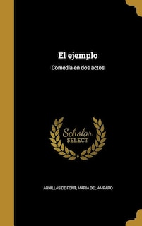 El ejemplo: Comedia en dos actos