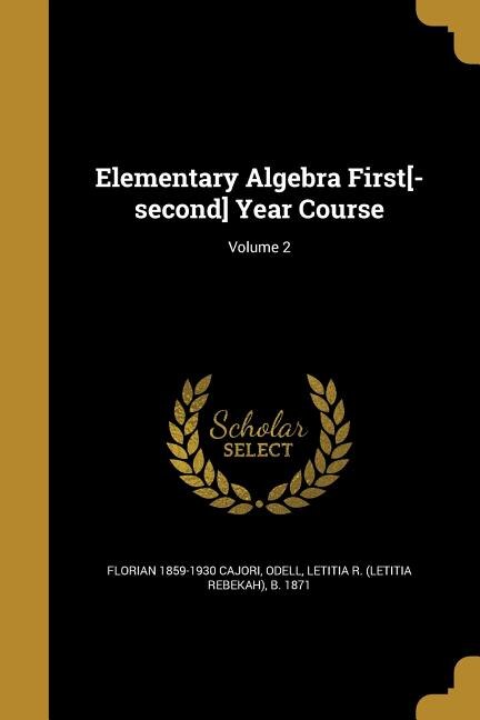 Couverture_Elementary Algebra First[-second] Year Course; Volume 2