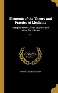 Front cover_Elements of the Theory and Practice of Medicine