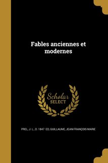 Fables anciennes et modernes