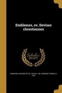 Emblemes, ov, Devises chrestiennes