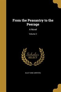 Front cover_From the Peasantry to the Peerage