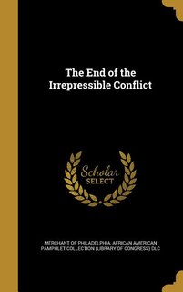 Front cover_The End of the Irrepressible Conflict