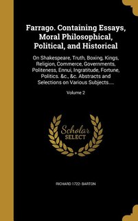 Couverture_Farrago. Containing Essays, Moral Philosophical, Political, and Historical